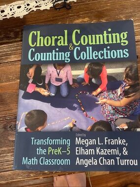 Choral Counting & Counting Collections — Transforming the PreK–5 Math Classroom